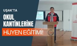Uşak’ta Okul Kantinlerine Hijyen Eğitimi! İşletmeciler ve Çalışanlar Bilgilendirildi