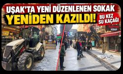 Uşak’ta Yeni Düzenlenen Sokak Yeniden Kazıldı! Bu Kez Su Kaçağı