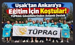 Uşak'tan Ankara'ya Eğitim İçin Koştular! TÜPRAG Gönüllülerinden Anlamlı Destek