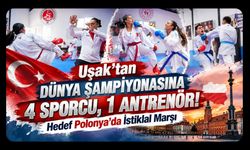Uşak’tan Dünya Şampiyonasına 4 Sporcu, 1 Antrenör! Hedef Polonya’da İstiklal Marşı