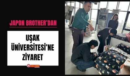 Japon Brother’dan Uşak Üniversitesi’ne Ziyaret