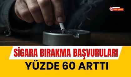 Sigara Bırakma Başvuruları Yüzde 60 Arttı
