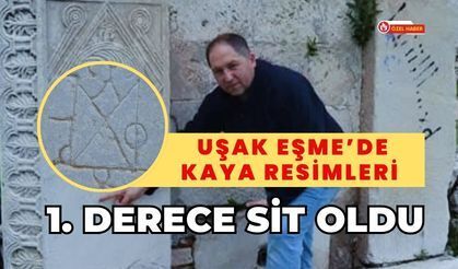 Uşak Eşme’de Kaya Resimleri 1. Derece Sit Oldu