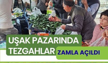 Uşak Pazarında Tezgahlar Zamla Açıldı