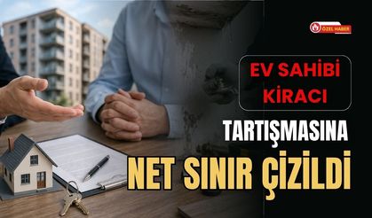 Ev Sahibi-Kiracı Tartışmasına Net Sınır Çizildi