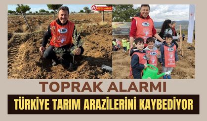 Toprak Alarmı: Türkiye Tarım Arazilerini Kaybediyor