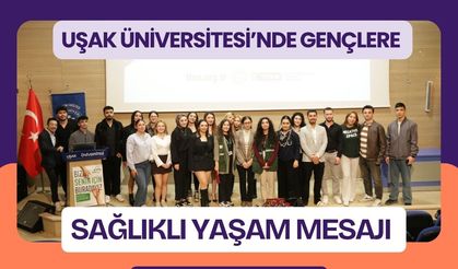 Uşak Üniversitesi’nde Gençlere Sağlıklı Yaşam Mesajı