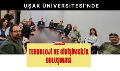 Uşak Üniversitesi’nde Teknoloji ve Girişimcilik Buluşması