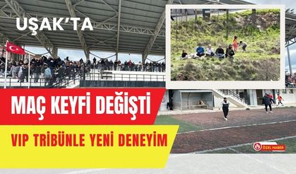 Uşak’ta Maç Keyfi Değişti: VIP Tribünle Yeni Deneyim