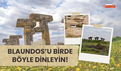 Blaundos’u Birde Böyle Dinleyin! Her Mevsim Başka Bir Hikaye Anlatıyor