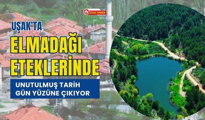 Uşak’ta Elmadağı Eteklerinde Unutulmuş Tarih Gün Yüzüne Çıkıyor
