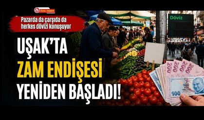 Uşak’ta Pazarda da Çarşıda da Aynı Soru: “Yine Zam mı Geliyor?”