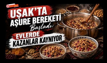 Uşak'ta Aşure Bereketi Başladı, Evlerde Kazanlar Kaynıyor