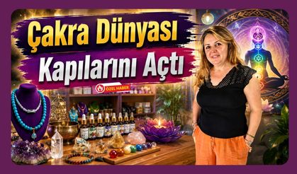 Uşak'ta Farklı Bir Konsept, “Çakra Dünyası” Kapılarını Açtı