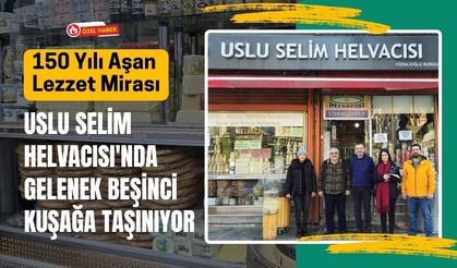 150 Yılı Aşan Lezzet Mirası: Uslu Selim Helvacısı'nda Gelenek Beşinci Kuşağa Taşınıyor