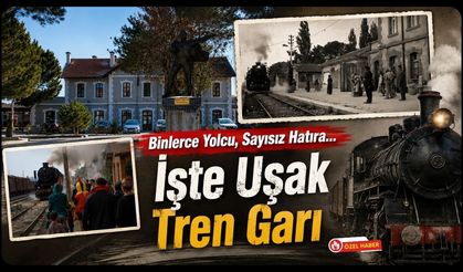 Binlerce Yolcu, Sayısız Hatıra... İşte Uşak Tren Garı