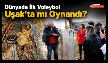 Dünyada İlk Voleybol Uşak'ta mı Oynandı? Akmonia Antik Kenti'nin Şaşırtan Hikayesi
