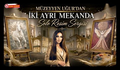 Müzeyyen Uğur'dan İki Ayrı Mekanda Solo Resim Sergisi