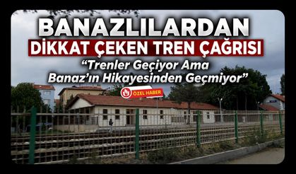 Banazlılardan Dikkat Çeken Tren Çağrısı, “Trenler Geçiyor Ama Banaz’ın Hikayesinden Geçmiyor”