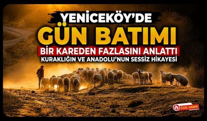 Yeniceköy'de Gün Batımı Bir Kareden Fazlasını Anlattı, Kuraklığın ve Anadolu'nun Sessiz Hikayesi