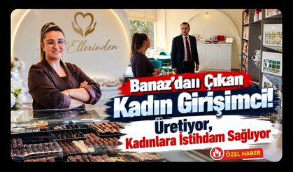 Banaz’dan Çıkan Kadın Girişimci! Üretiyor, Kadınlara İstihdam Sağlıyor