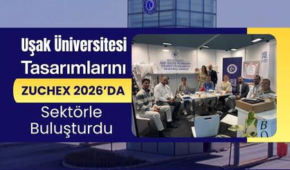 Uşak Üniversitesi Tasarımlarını ZUCHEX 2026’da Sektörle Buluşturdu