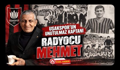 Uşakspor’un Unutulmaz Kaptanı “Radyocu Mehmet”: Daha Fazla Parayı Değil Uşak’ı Seçti