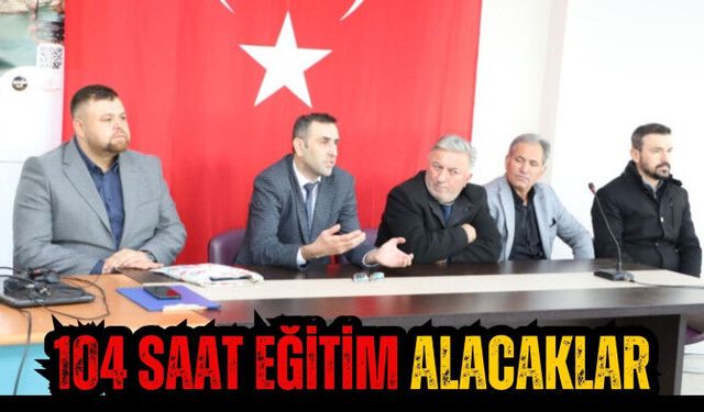 104 SAAT EĞİTİM ALACAKLAR