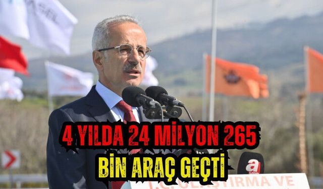 4 YILDA 24 MİLYON 265 BİN ARAÇ GEÇTİ