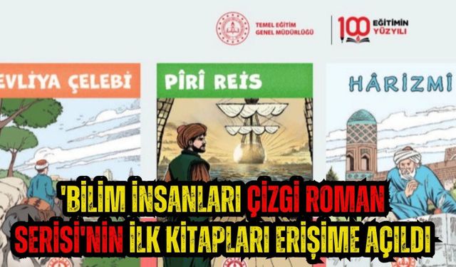 'Bilim insanları çizgi roman serisi'nin ilk kitapları erişime açıldı