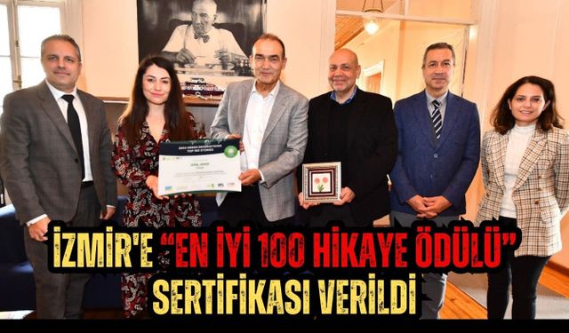 İzmir'e “En İyi 100 Hikaye Ödülü” sertifikası verildi