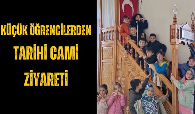 Küçük öğrencilerden tarihi cami ziyareti