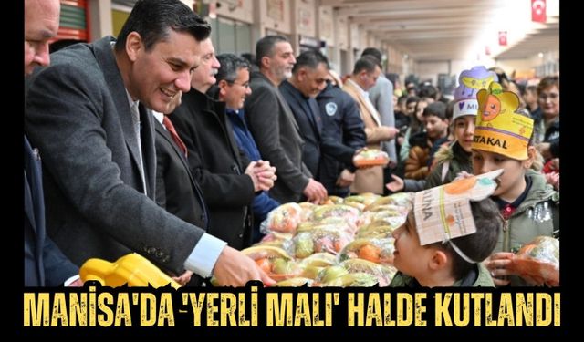 Manisa'da 'Yerli Malı' halde kutlandı