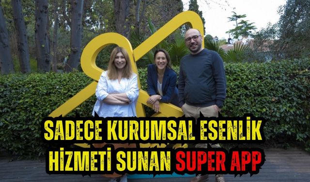 Sadece kurumsal esenlik hizmeti sunan super app