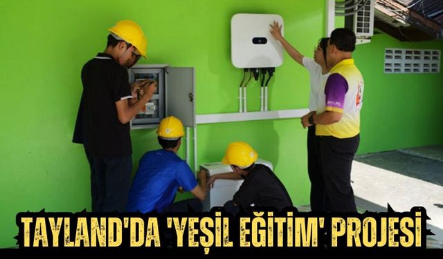 Tayland'da 'yeşil eğitim' projesi