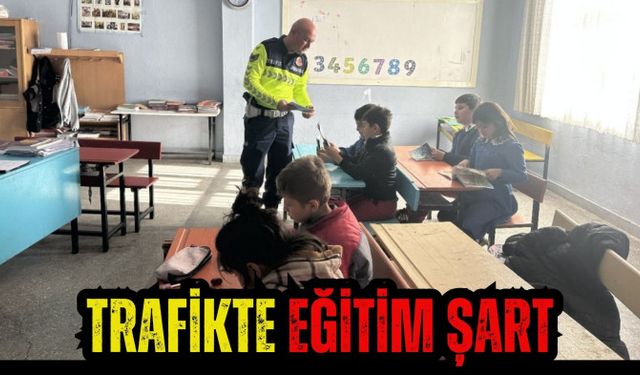 TRAFİKTE EĞİTİM ŞART