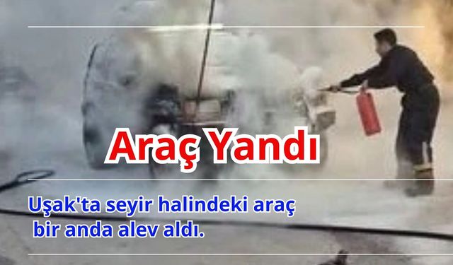 Seyir Halindeki Araç Yandı
