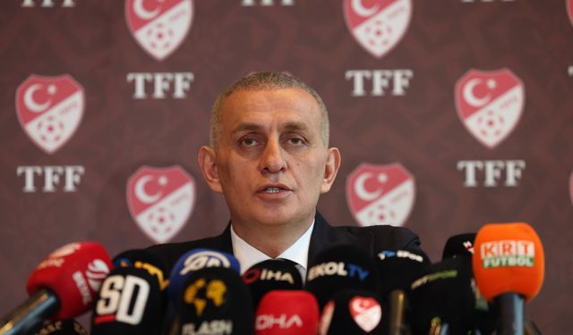 TFF Başkanı Hacıosmanoğlu’ndan bahis soruşturması sözü
