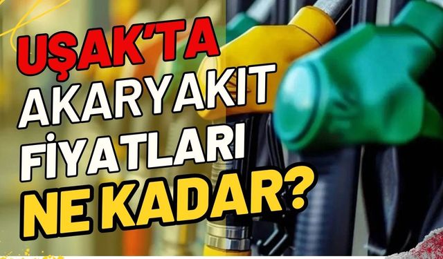 Uşak'ta Bugün ( 09.08.2025) Akaryakıt Fiyatları Ne Kadar ?