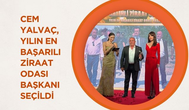 SALİHLİ ZİRAAT ODASI BAŞKANI CEM YALVAÇ, YILIN EN BAŞARILI ZİRAAT ODASI BAŞKANI SEÇİLDİ