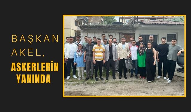 Başkan Akel, Askerlerin Yanında