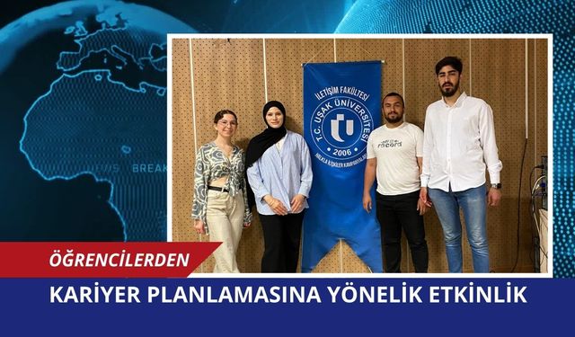 Uşak Üniversitesi Öğrencilerinden Çocuklara Kariyer Planlamasına Yönelik Etkinlik