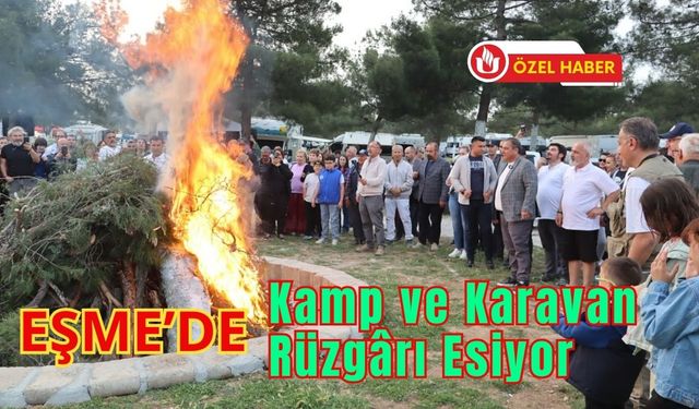Eşme’de Kamp ve Karavan Rüzgârı Esiyor