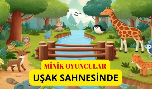 Minik Oyuncular Uşak Sahnesinde