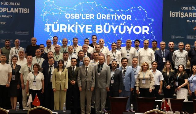 OSB BÖLGE MÜDÜRLERİ İSTİŞARE TOPLANTISI TAMAMLANDI