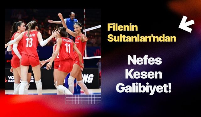 Filenin Sultanları'ndan Nefes Kesen Galibiyet! Polonya'yı Karar Setinde Mağlup Ettik, Milletler Ligi'nde 3'te 3 Yaptık