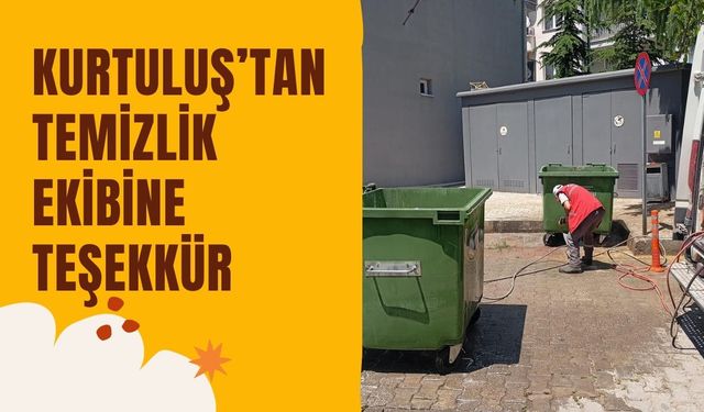 Kurtuluş’tan Temizlik Ekibine Teşekkür