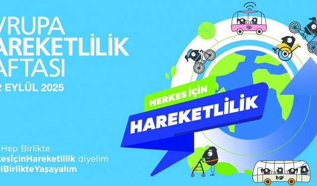 "Herkes İçin Hareketlilik" Ankara'da Başlıyor!