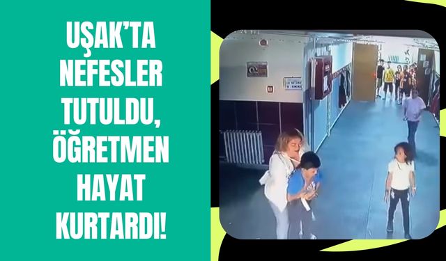 Nefesler Tutuldu, Öğretmen Hayat Kurtardı!