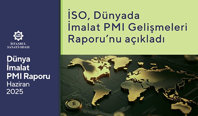 Küresel İmalat Sinyalleri Güçleniyor!..